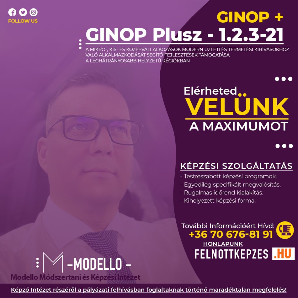 GINOP Plusz - 1.2.3-21 GINOP Plusz - 1.2.3-21 pályázat - MODELLO - Fülöp Henrik - felnottkepzes.hu